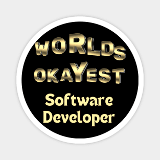 worlds okayest software developer Magnet